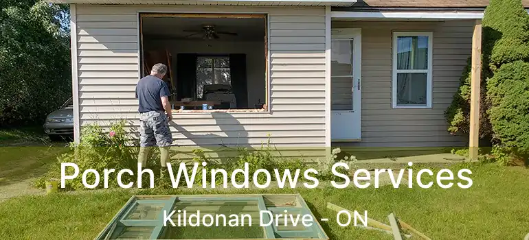  Porch Windows Services Kildonan Drive - ON