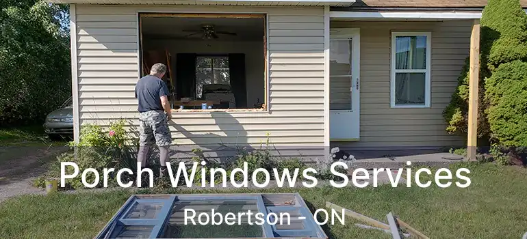  Porch Windows Services Robertson - ON