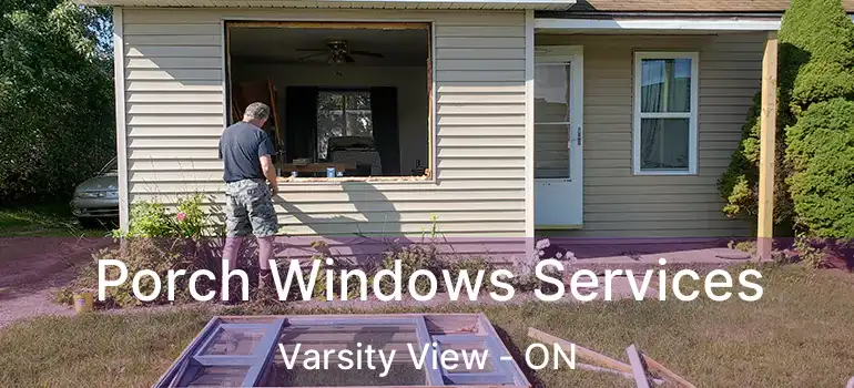  Porch Windows Services Varsity View - ON
