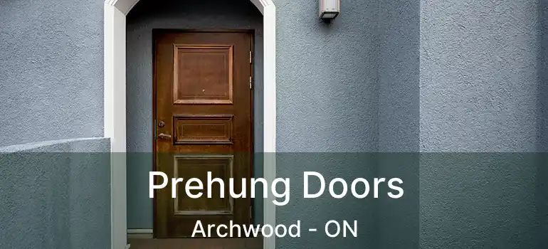  Prehung Doors Archwood - ON