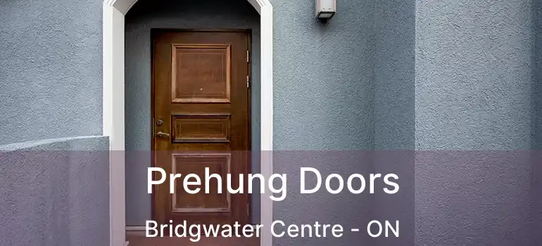  Prehung Doors Bridgwater Centre - ON