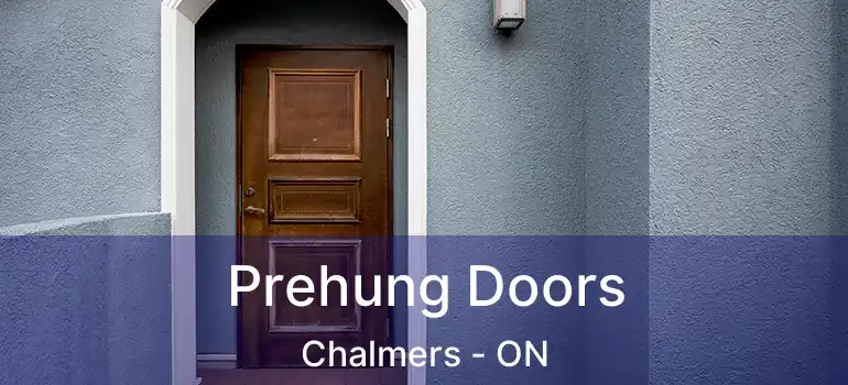  Prehung Doors Chalmers - ON