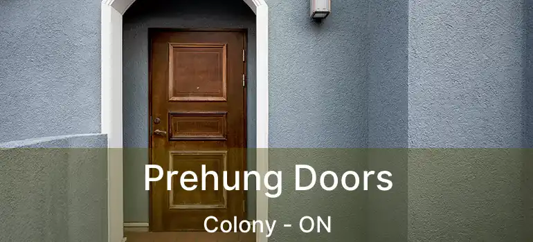  Prehung Doors Colony - ON