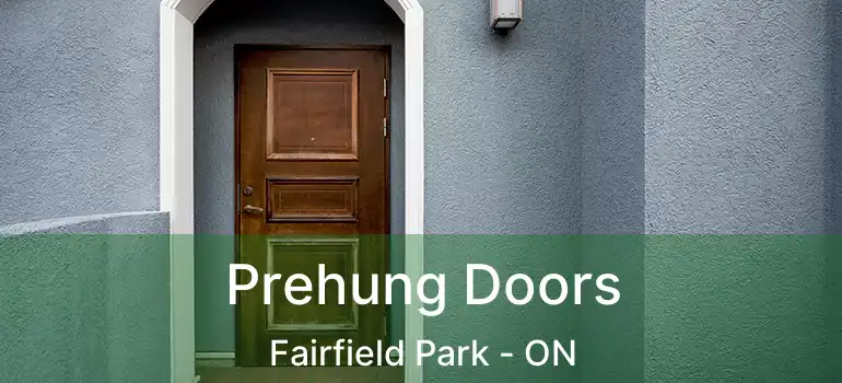  Prehung Doors Fairfield Park - ON