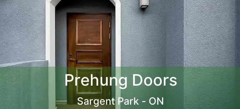  Prehung Doors Sargent Park - ON