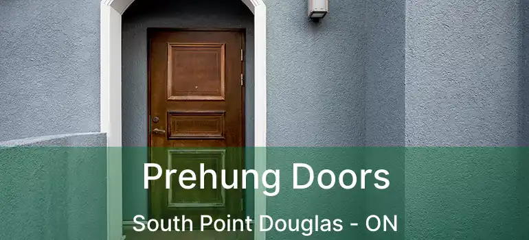  Prehung Doors South Point Douglas - ON