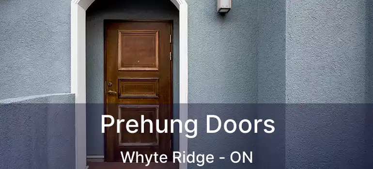  Prehung Doors Whyte Ridge - ON