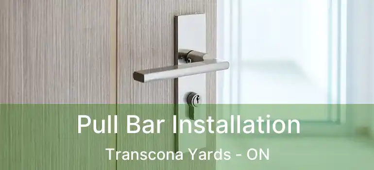  Pull Bar Installation Transcona Yards - ON