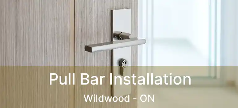  Pull Bar Installation Wildwood - ON