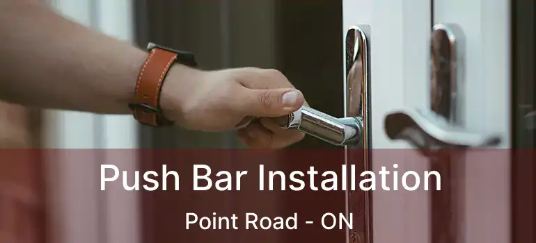  Push Bar Installation Point Road - ON