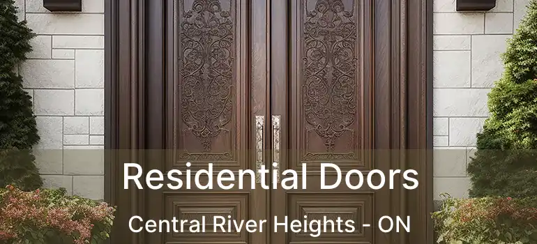  Residential Doors Central River Heights - ON