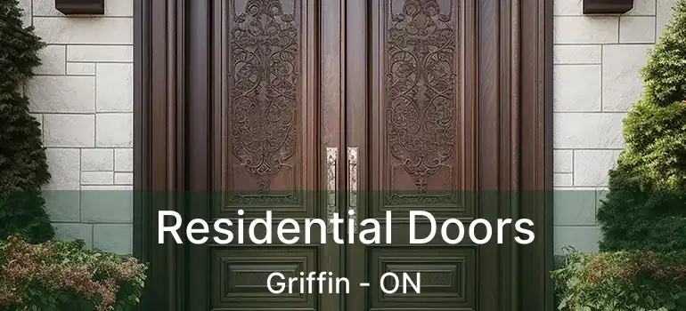  Residential Doors Griffin - ON