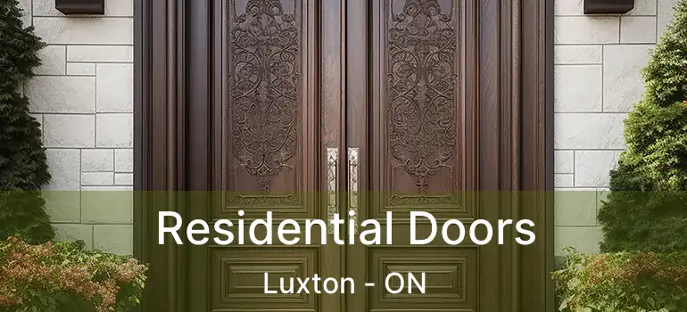  Residential Doors Luxton - ON