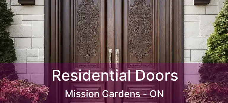  Residential Doors Mission Gardens - ON