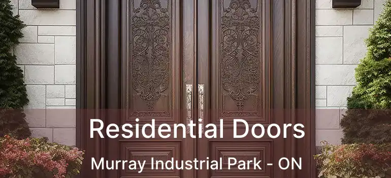  Residential Doors Murray Industrial Park - ON