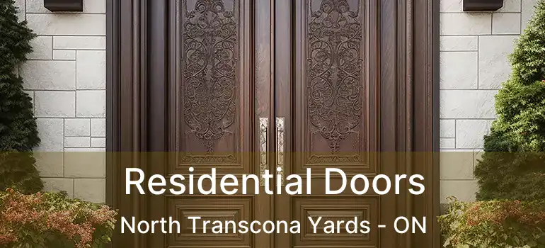 Residential Doors North Transcona Yards - ON