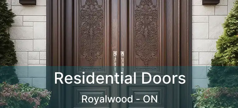  Residential Doors Royalwood - ON