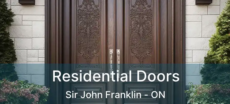  Residential Doors Sir John Franklin - ON