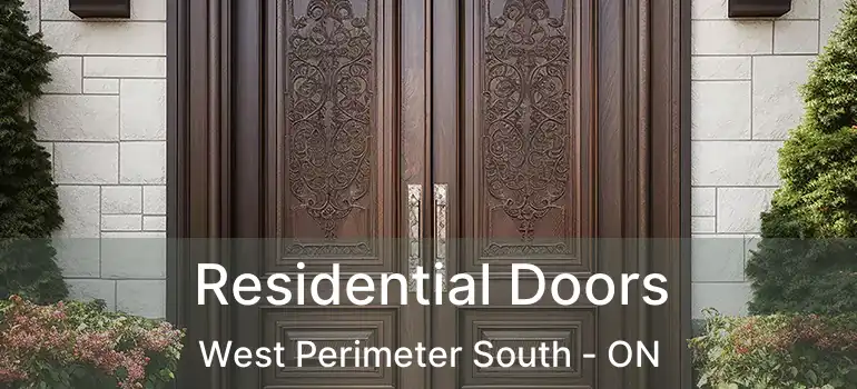  Residential Doors West Perimeter South - ON