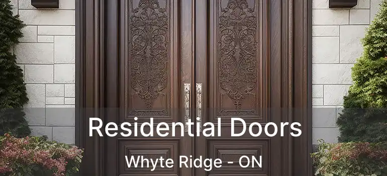  Residential Doors Whyte Ridge - ON