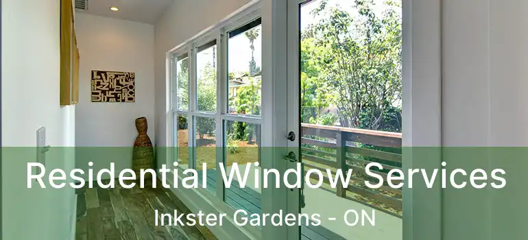  Residential Window Services Inkster Gardens - ON