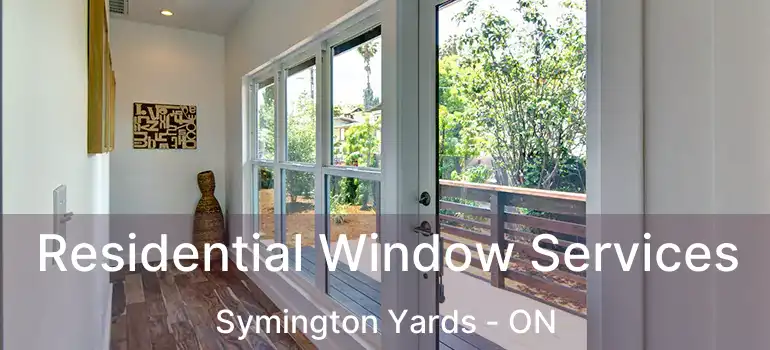 Residential Window Services Symington Yards - ON