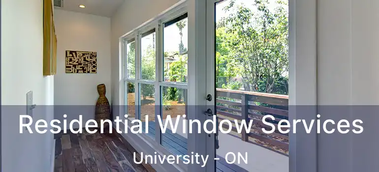  Residential Window Services University - ON