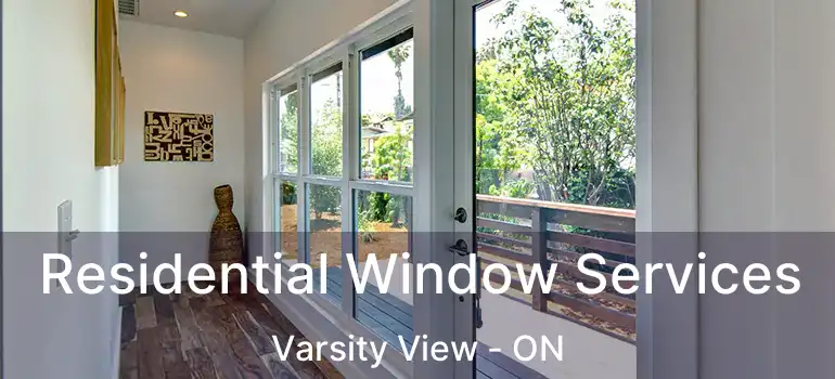  Residential Window Services Varsity View - ON