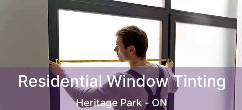  Residential Window Tinting Heritage Park - ON