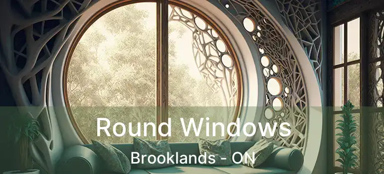  Round Windows Brooklands - ON