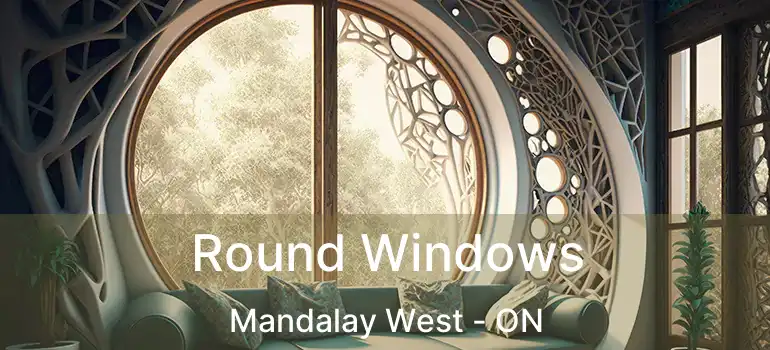  Round Windows Mandalay West - ON