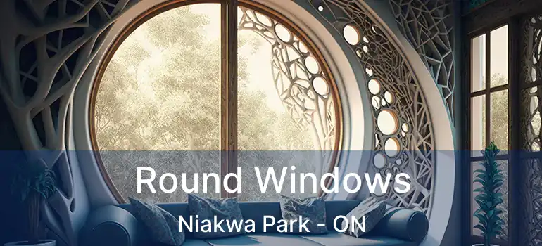  Round Windows Niakwa Park - ON