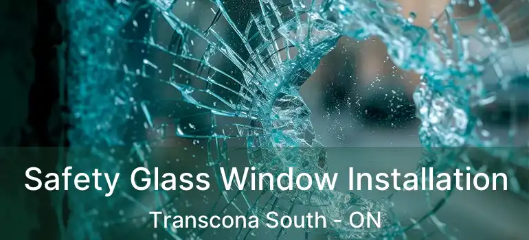  Safety Glass Window Installation Transcona South - ON