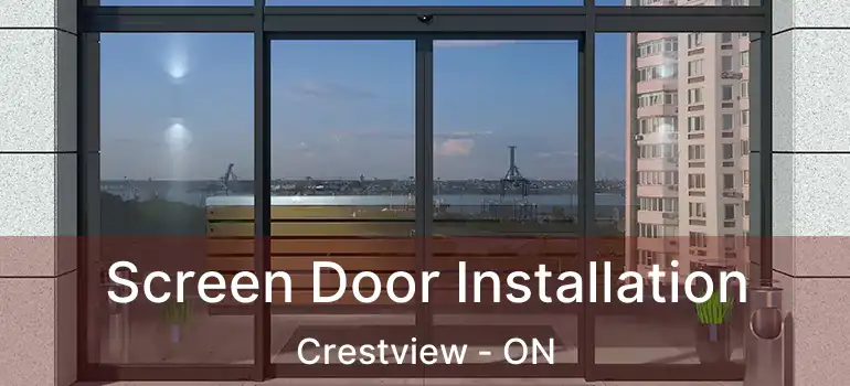  Screen Door Installation Crestview - ON