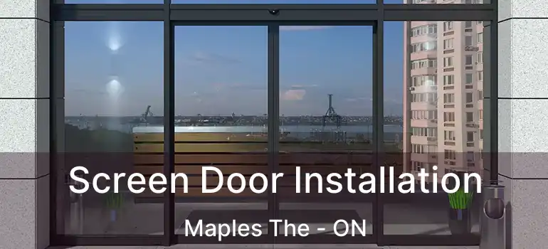  Screen Door Installation Maples The - ON