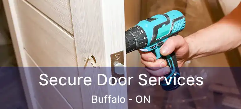  Secure Door Services Buffalo - ON