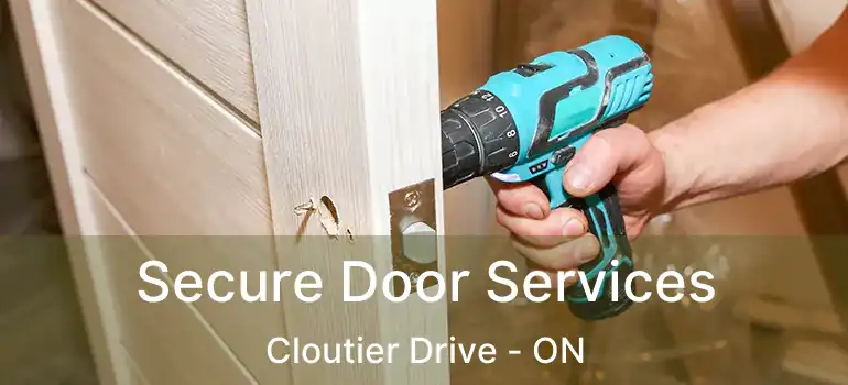  Secure Door Services Cloutier Drive - ON