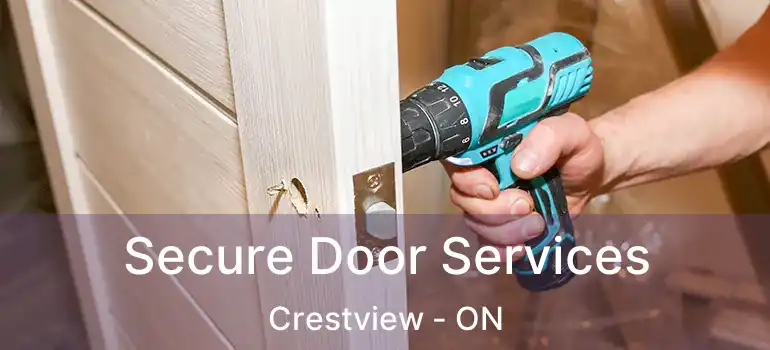  Secure Door Services Crestview - ON