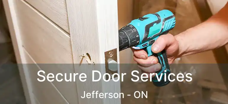  Secure Door Services Jefferson - ON