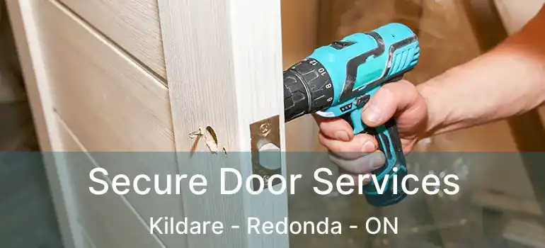  Secure Door Services Kildare - Redonda - ON