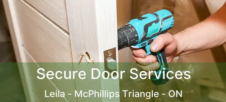  Secure Door Services Leila - McPhillips Triangle - ON