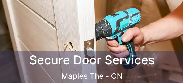  Secure Door Services Maples The - ON