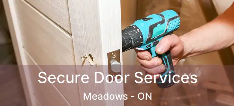  Secure Door Services Meadows - ON