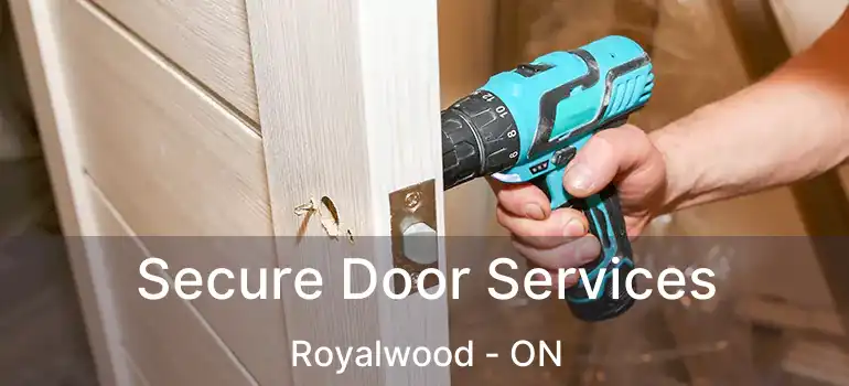  Secure Door Services Royalwood - ON