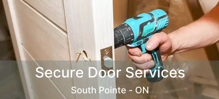  Secure Door Services South Pointe - ON