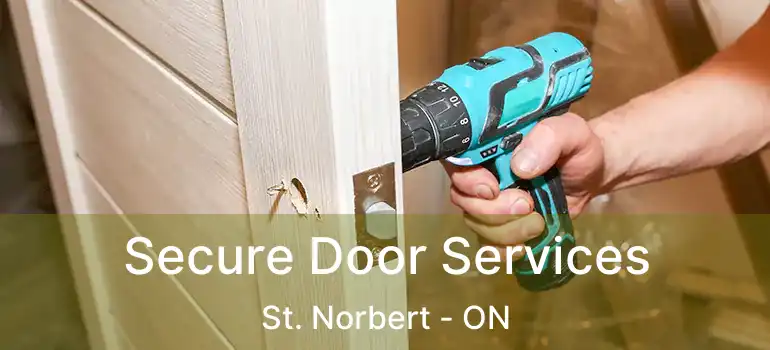  Secure Door Services St. Norbert - ON