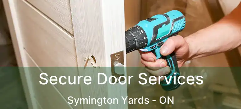  Secure Door Services Symington Yards - ON