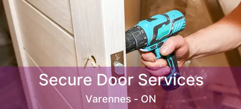  Secure Door Services Varennes - ON