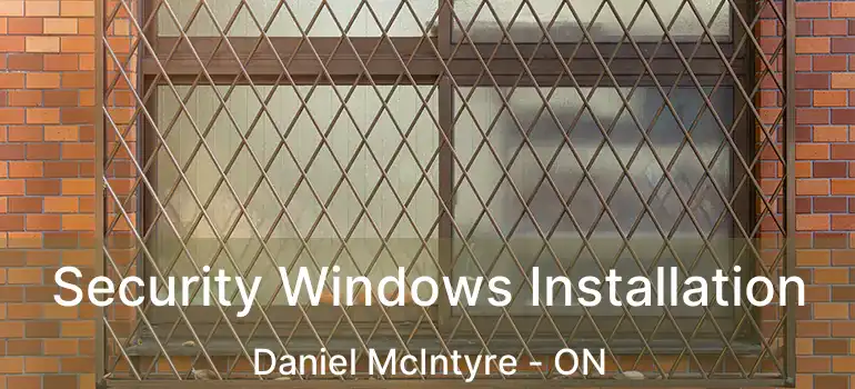  Security Windows Installation Daniel McIntyre - ON