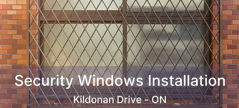  Security Windows Installation Kildonan Drive - ON